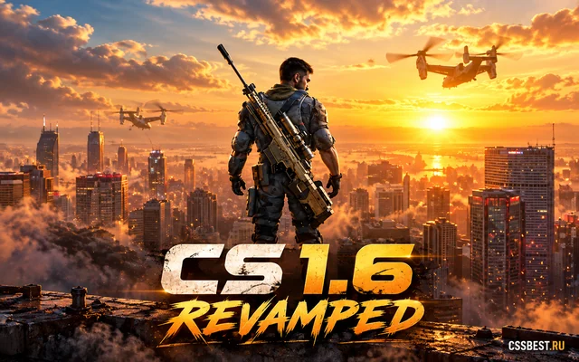 CS 1.6 Revamped